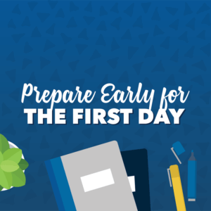 back to school tip, prepare early for the first day